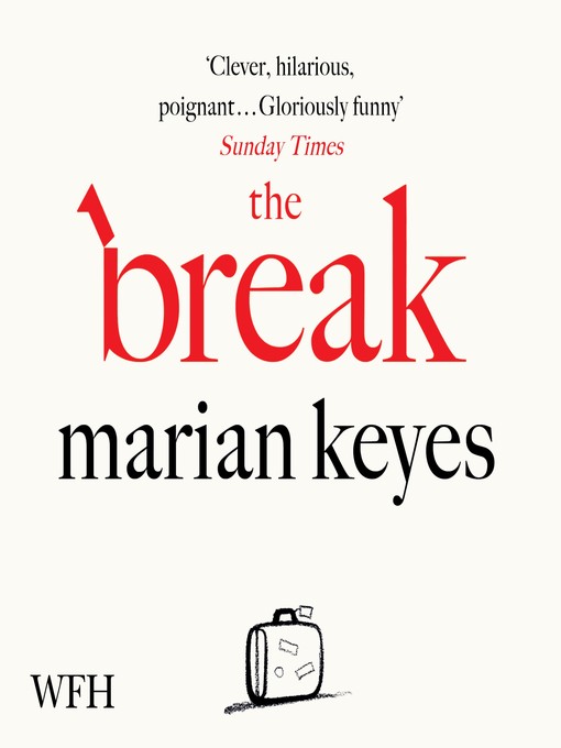 Title details for The Break by Marian Keyes - Available